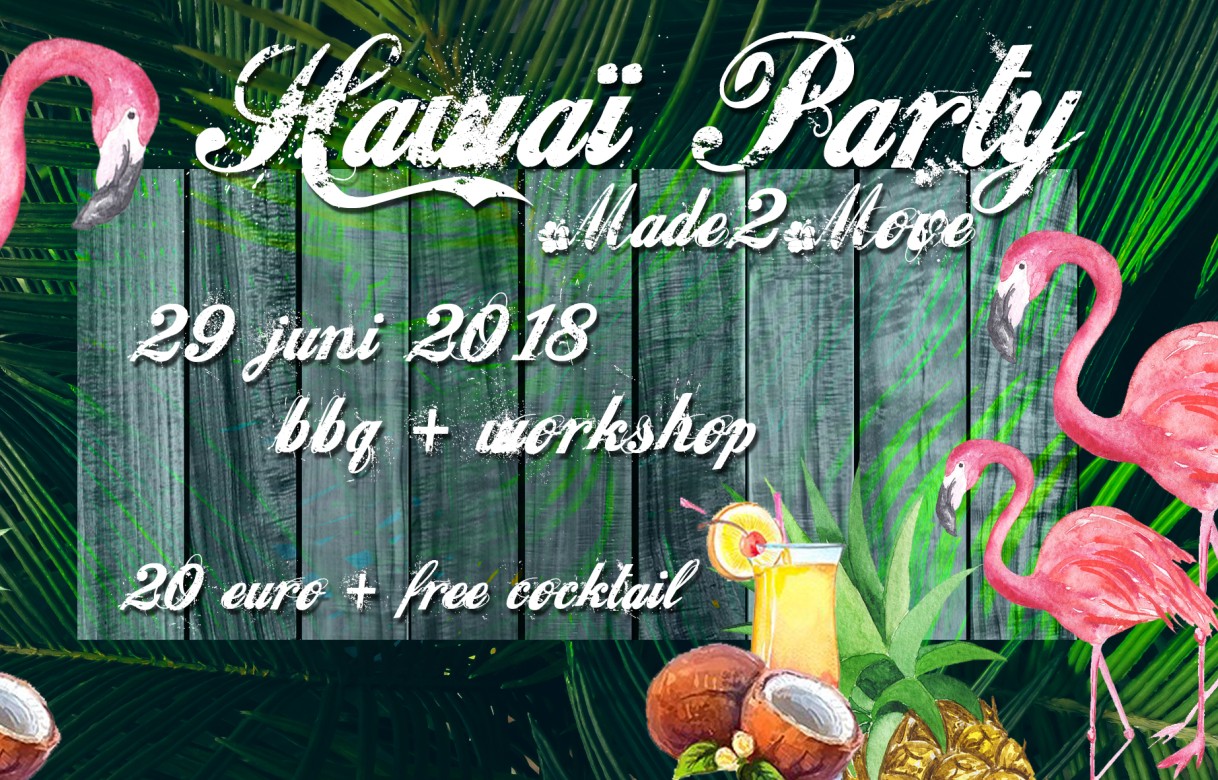 MADE2MOVE Hawai Party